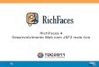 Richfaces 4 - Desenvolvimento JSF mais rico