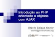 Introdu§£o ao PHP Orientado a Objetos com Ajax