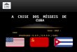 A crise dos misseis de Cuba