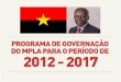 Programa de governação do MPLA para o período de 2012 - 2017