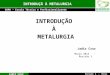 Introdução à metalurgia para Curso Técnico em Metalurgia e Materiais