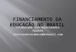 Para entender o financiamento da educação no brasil