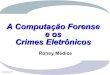 A computacao forense_e_os_crimes_eletronicos
