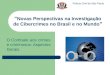 Novas perspectivas na investigação de cibercrimes no brasil e no mundo