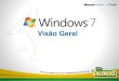 Windows 7   visão geral