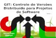 Controle de versões distribuído para projetos de software