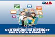 Recomendações e práticas para o uso seguro da internet para toda a família