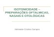 FARMACOTECNICA - Isotonicidade – Preparacoes Oftalmicas, Nasais E Otologicas