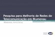 Pesquisa da Acib para melhoria de redes de telecomunicação em Blumenau