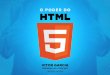 O Poder do HTML5