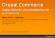 Drupal Commerce: muito al©m de uma plataforma de e-commerce