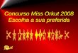 Concurso Miss Orkut2008