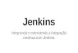 Jenkins integrando e estendendo