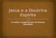 Apresentacao Grupo de pais - 30.03.2013 - Jesus e a doutrina espírita