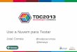 TDC2013 - Trilha de Cloud - Iterasys - José Correia - Use a Nuvem para Testar