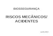 Aula 6 riscos mecânicos-acidentes 13.05.2011