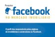 Pesquisa: Facebook no Mercado Imobiliário - O profissional responsável pelo perfil