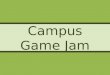 Campus Game Jam 2012 (CPRecife) - Abertura