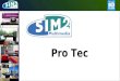 Pro Tec  Sim2 2008