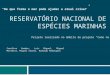 Reservatório nacional de espécies marinhas - Trabalho oc
