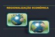 Regionalização econômica