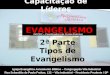 Curso de capacitação de líderes   evangelismo - parte 2