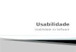 2° Workshop de Testes em Uberlândia - Palestra Usabilidade no Software