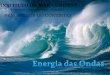 Energia das ondas  -