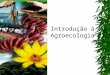 Introducao agroecologia