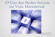 Uso das redes sociais na vida ministerial