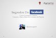 Segredos Do Facebook: Como Ter Sucesso Com Seu Marketing no Facebook - Seprorgs