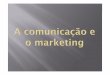 Comunicação: Marketing