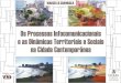 Os Processos Infocomunicacionais e as Dinâmicas Territoriais e Sociais na Cidade Contemporânea