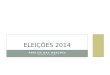 Eleições 2014 - Saúde dos Candidatos em Mídias Sociais