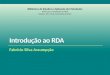 Introdução ao RDA - Módulo 2: Estrutura do RDA