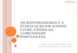 Os historiadores e publicação em acesso livre: visões da comunidade portuguesa