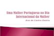Uma Mulher Portuguesa No Dia Internacional Da Mulher
