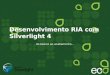 Desenvolvimento RIA com Silverlight 4