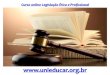 Slide curso de legislacao etica e profissional