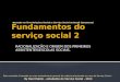 Fundamentos do serviço social 2 - PARTE 2 - capitulo 1