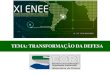 Painel 1 (XI ENEE) - Transformação da Defesa (Ari Matos Cardoso)
