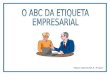 Abc Da Etiqueta Empresarial