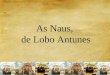 As naus  - Lobo Antunes