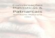 Conversações Matrísticas e Patriarcais
