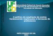 A politica do Ensino Fundamental de Nove Anos - implicações para a formação de professores - IV Encontro de Políticas e Práticas de Formação de Professores - Corumbá - MS