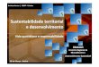 Painel I - Sustentabilidade Territorial e Desenvolvimento – Norberto Santos (Universidade de Coimbra)