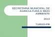 Planejamento da Secretaria de Agricultura e Meio Ambiente de Turvo