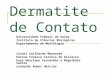 Medicina UFG - Dermatite de contato