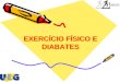 Exercícios Físicos no Diabetes Mellitus