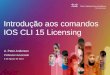 Introdução aos comandos ios cli 15 licensing